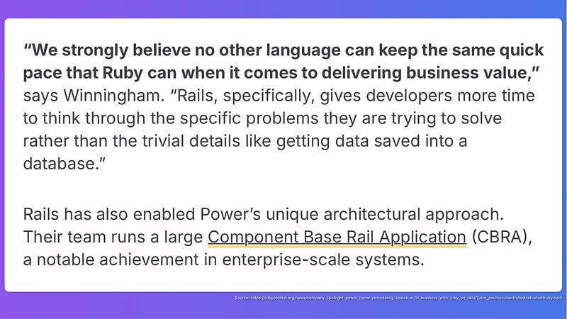 "We strongly believe no other language can keep the same quick pace that Ruby can when it comes to delivering business value," says Winningham. "Rails, specifically, gives developers more time to think through the specific problems they are trying to solve rather than the trivial details like getting data saved into a database."
Rails has also enabled Power's unique architectural approach.
Their team runs a large Component Base Rail Application (CBRA), a notable achievement in enterprise-scale systems.