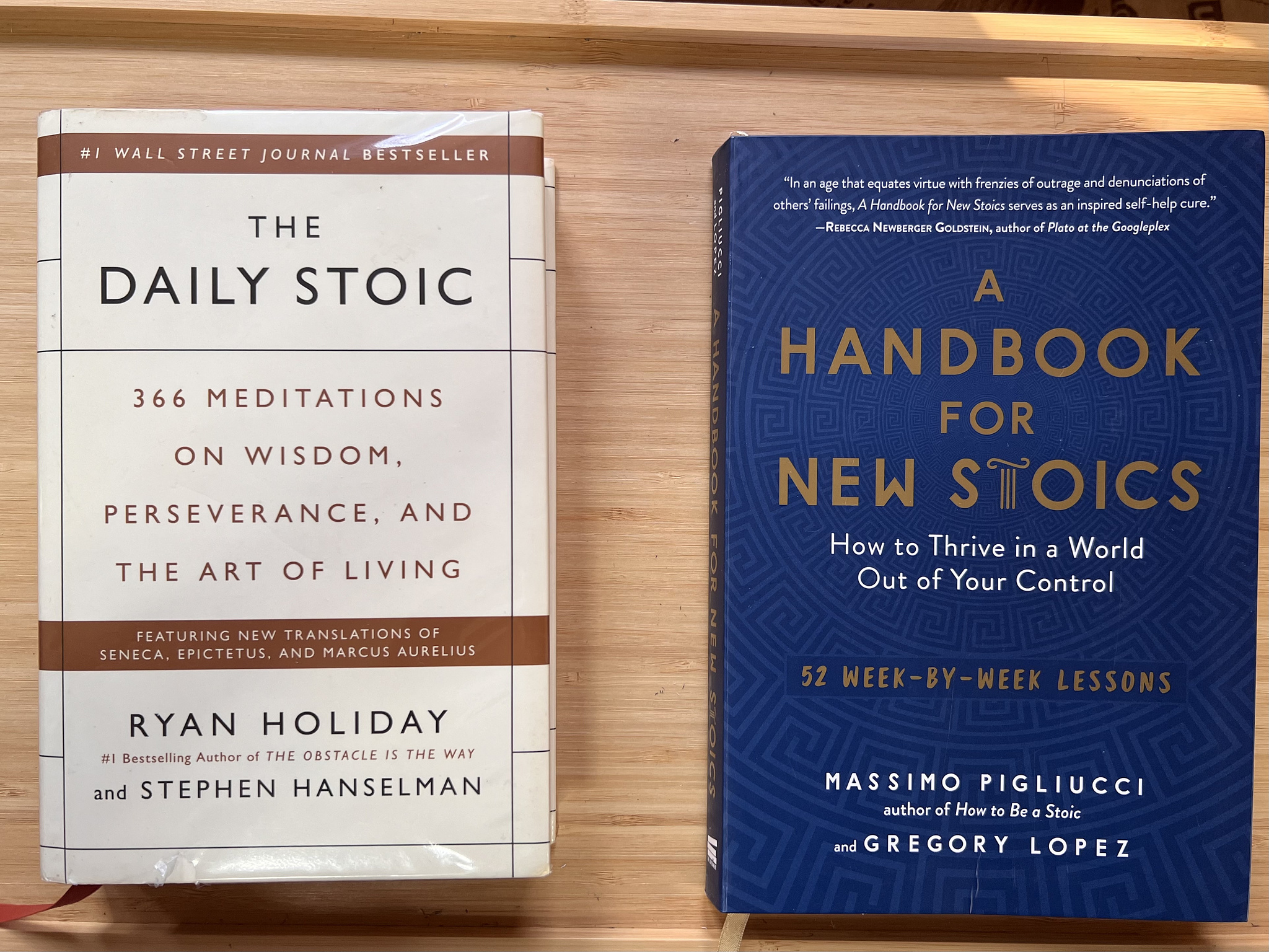 Start my day with The Daily Stoic, then end my day with A Handbook for New Stoics