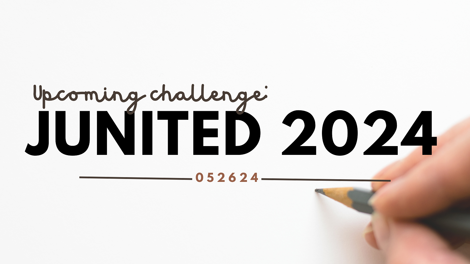 An image that says Upcoming Challenge: JUNITED 2024 with a date stamp of 052624