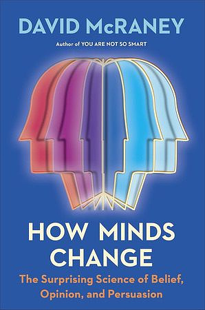 Cover of the book How Minds Change by David RcRaney