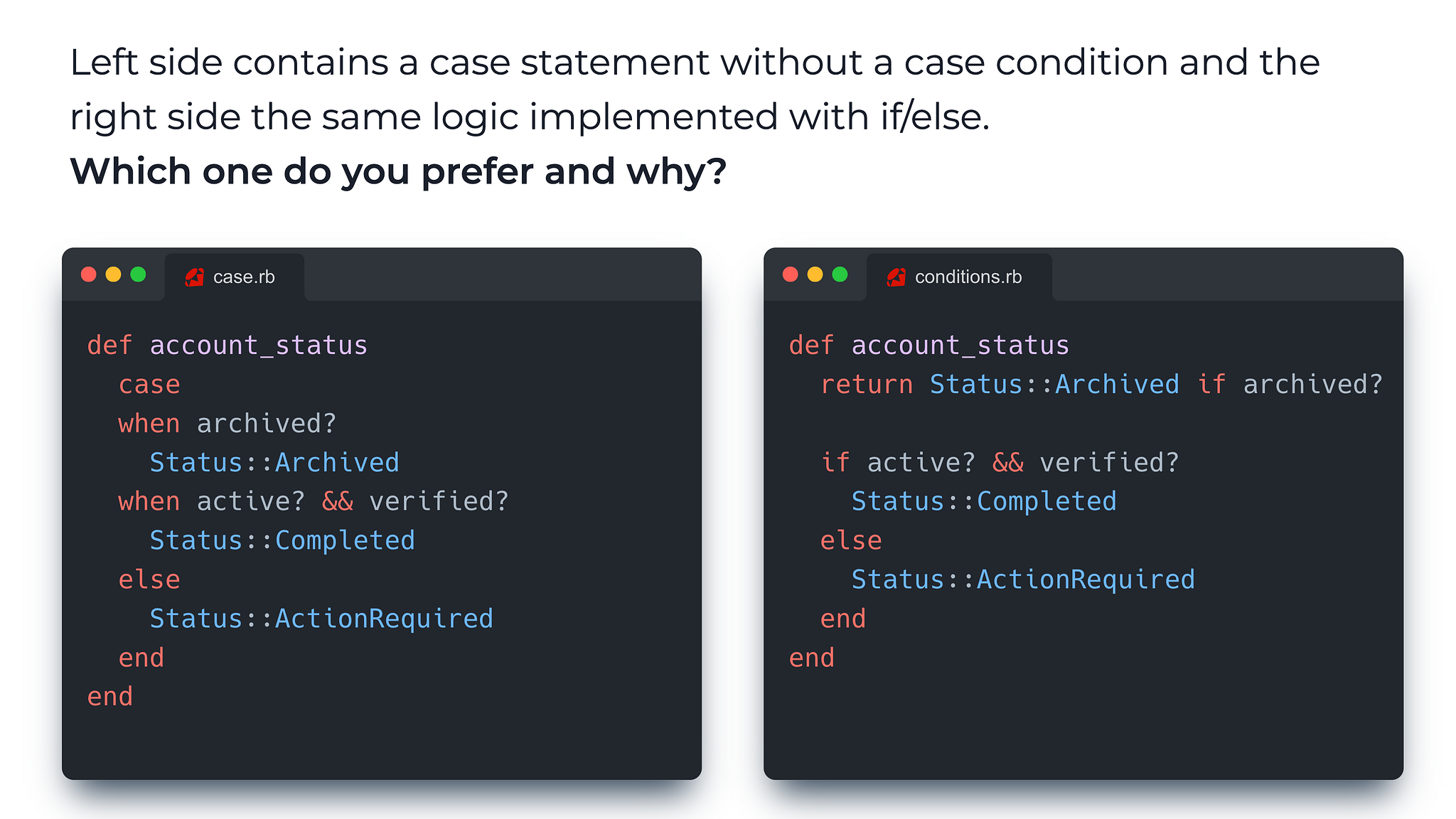 Left side (case statement) - Right side (if/else)