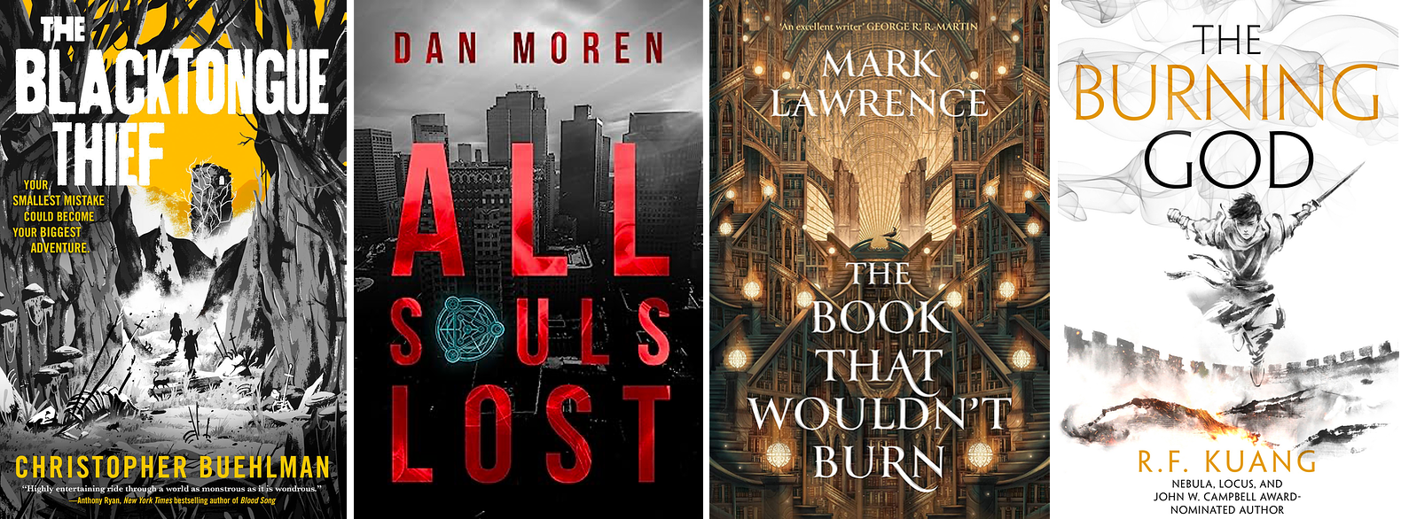 Book covers of The Blacktongue Thief, All Souls Lost, The Book That Wouldn’t Burn, The Burning God